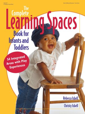 cover image of Complete Learning Spaces for Infants and Toddlers